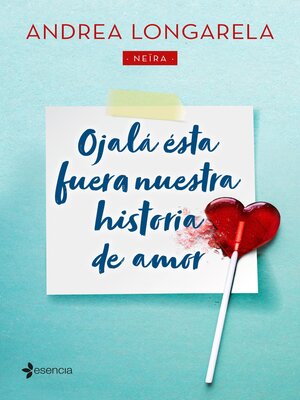 cover image of Ojalá ésta fuera nuestra historia de amor